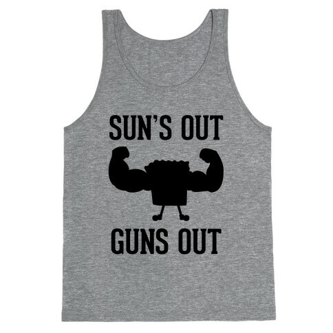 Sun's Out Guns Out Tank Top