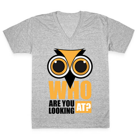 Who are you looking at? V-Neck Tee Shirt