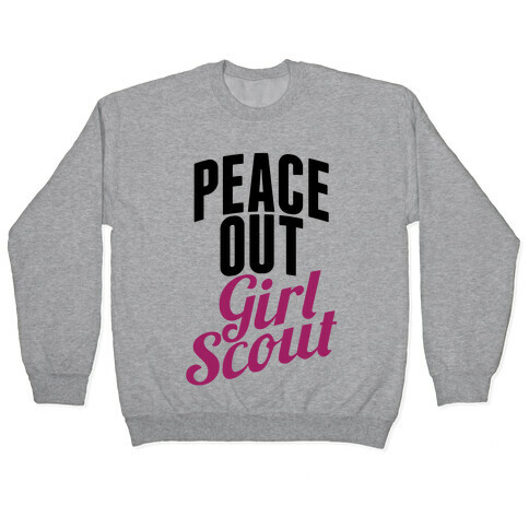 Peace Out, Girl Scout Pullover
