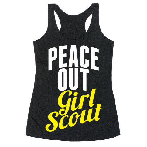 Peace Out, Girl Scout Racerback Tank Top