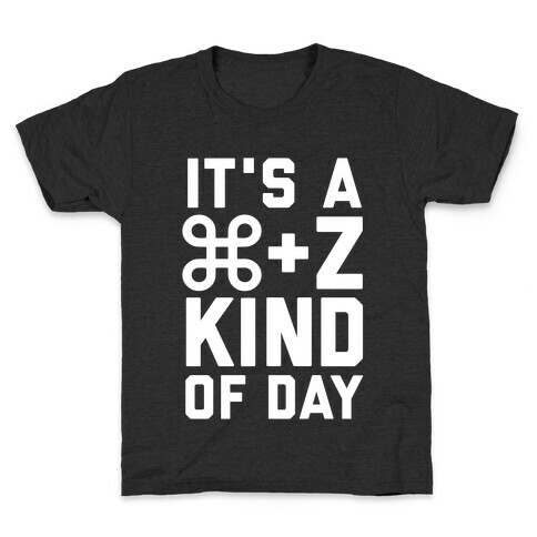 It's A Command + Z Kind Of Day Kids T-Shirt