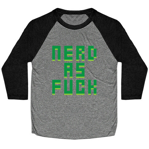 Nerd As F*** Baseball Tee