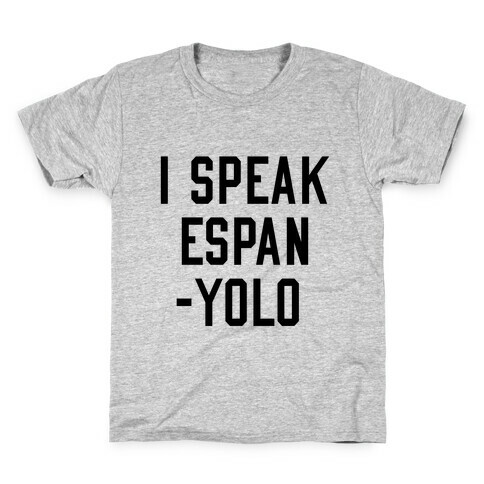 I Speak Espanyolo Kids T-Shirt