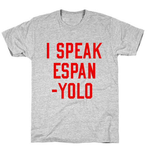I Speak Espanyolo T-Shirt