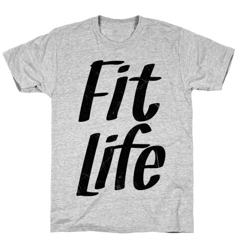 Fit Life T-Shirt