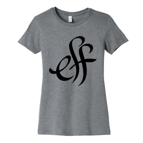 Eff Womens T-Shirt