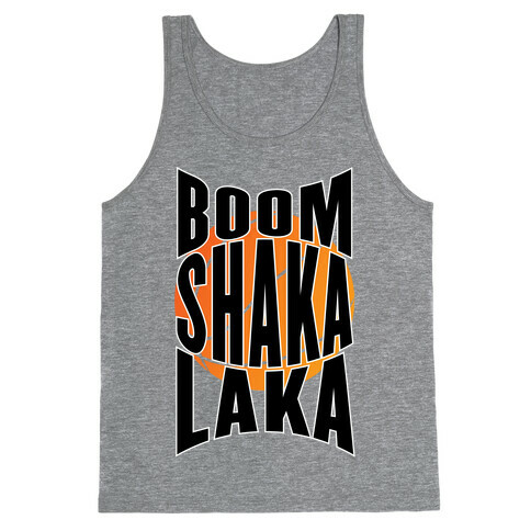 Boom Shaka Laka! Tank Top