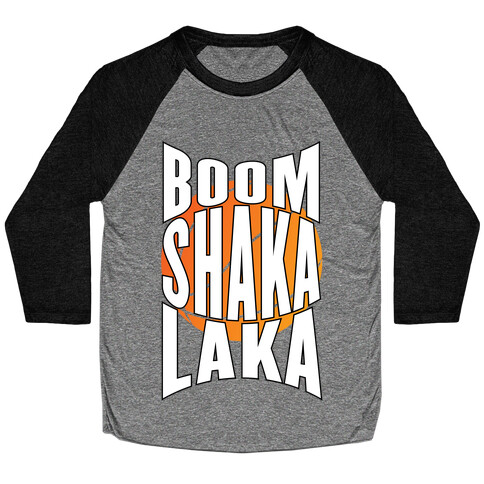 Boom Shaka Laka! Baseball Tee