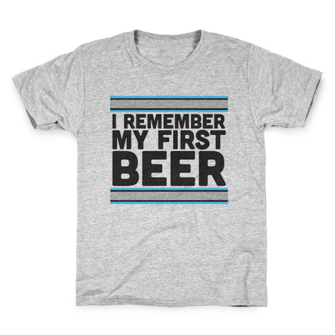 I Remember My First Beer Kids T-Shirt