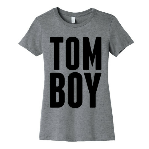 Tom Boy Womens T-Shirt