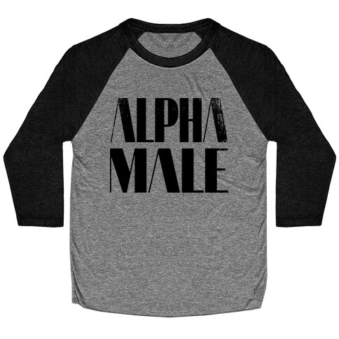 Alpha Male Baseball Tee