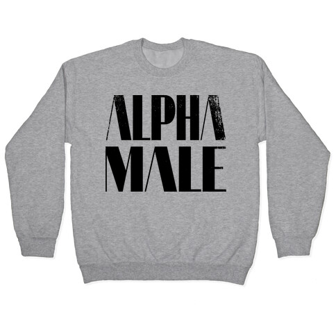 Alpha Male Pullover