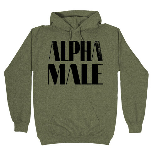 Alpha Male Hooded Sweatshirts
