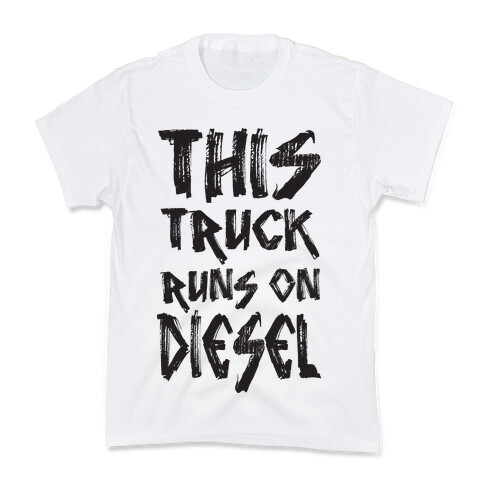 This Truck Runs On Diesel Kids T-Shirt