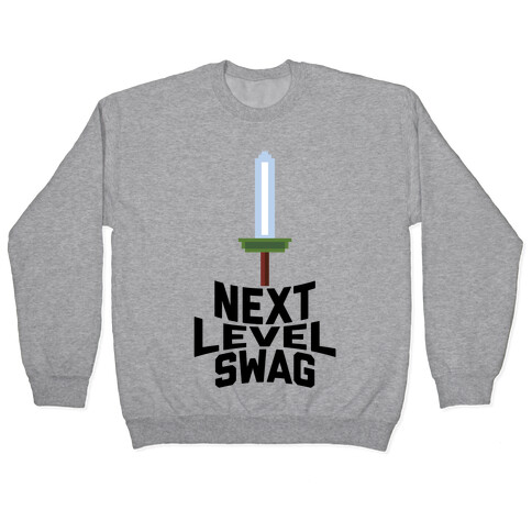 Next Level Swag Pullover