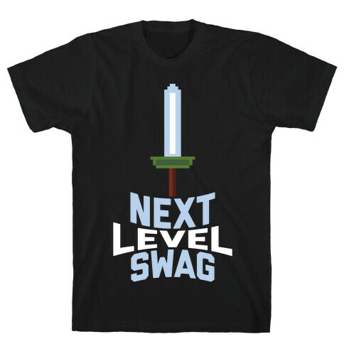 Next Level Swag T-Shirt
