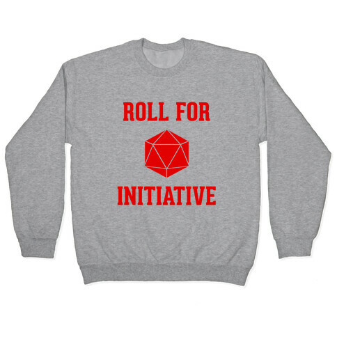 Roll For Initiative Pullover