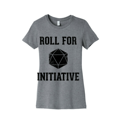 Roll For Initiative (Vintage) Womens T-Shirt