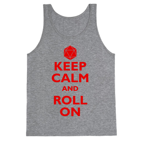 Keep Calm And Roll On Tank Top