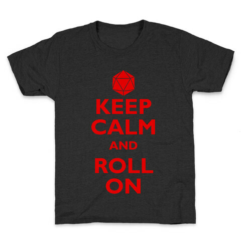 Keep Calm And Roll On Kids T-Shirt