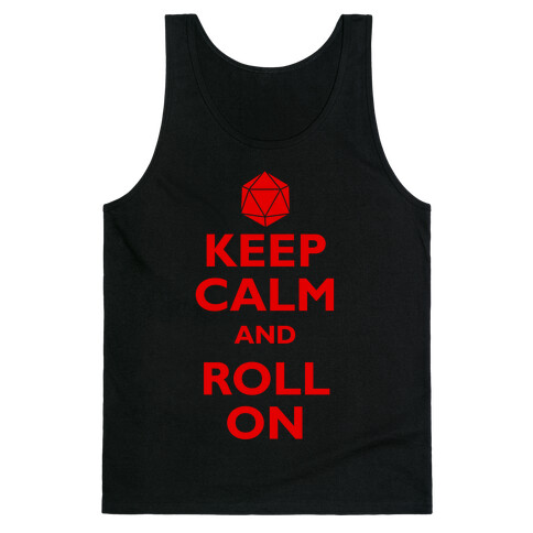 Keep Calm And Roll On Tank Top