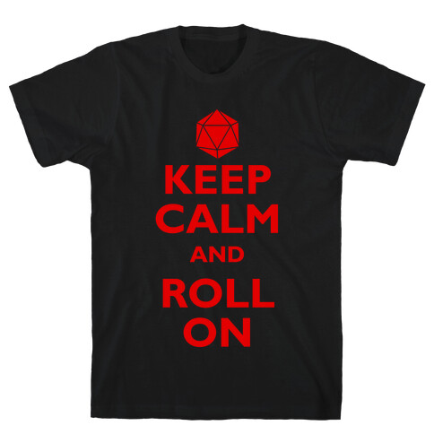 Keep Calm And Roll On T-Shirt