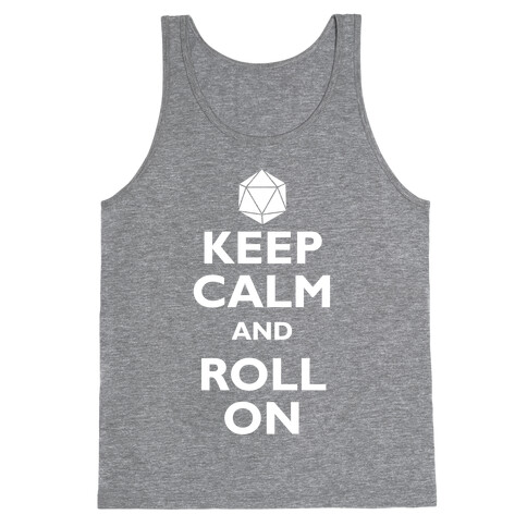 Keep Calm And Roll On Tank Top