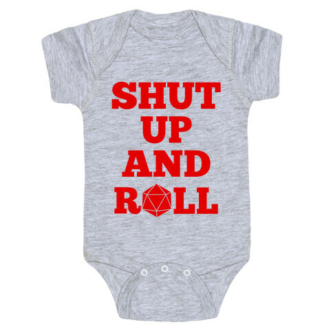 Shut Up And Roll Baby One-Piece