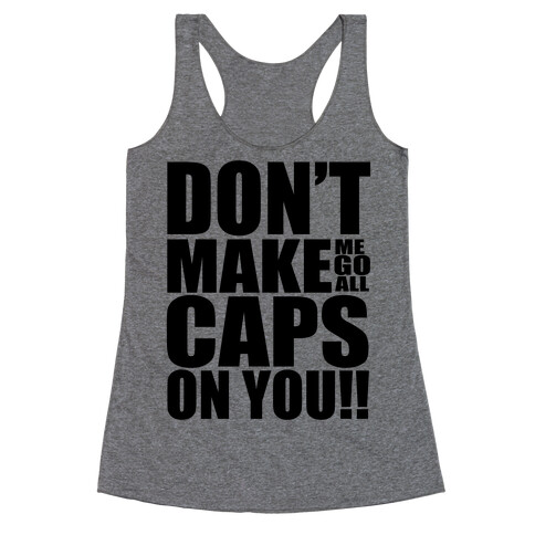 Use All Caps in Aggression Racerback Tank Top