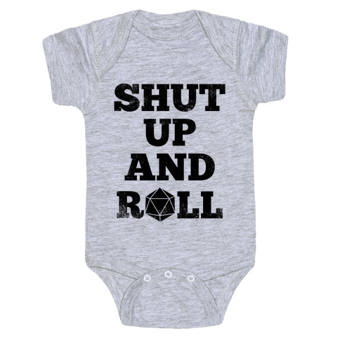 Shut Up And Roll Baby One-Piece