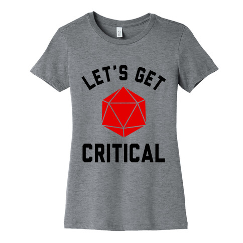 Let's Get Critical Womens T-Shirt