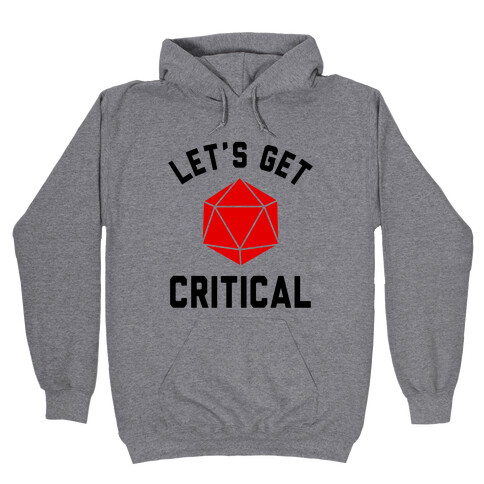 Let's Get Critical Hooded Sweatshirt