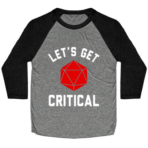 Let's Get Critical Baseball Tee