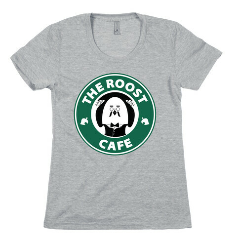 The Roost Cafe Womens T-Shirt
