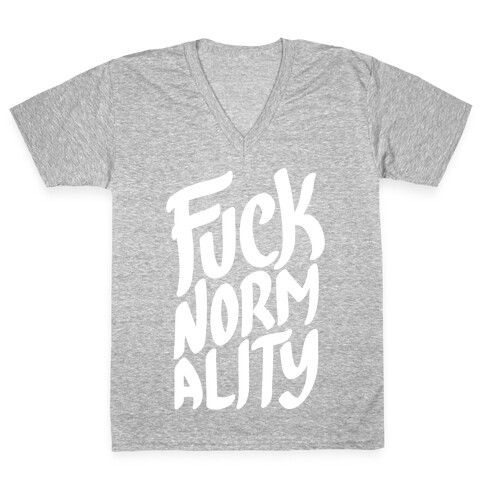 F*** Normality V-Neck Tee Shirt