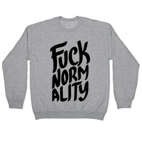 F*** Normality Pullover