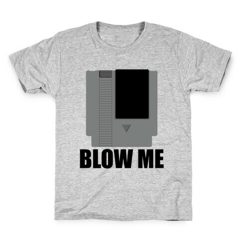 Blow Me Kids T-Shirt