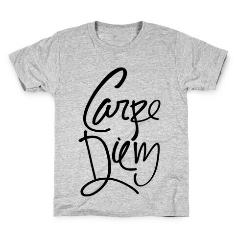 Carpe Diem Kids T-Shirt