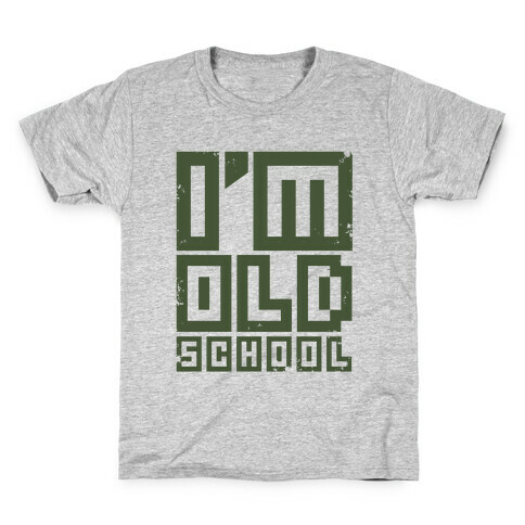 I'm Old School Kids T-Shirt