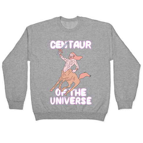 Centaur of The Universe Pullover