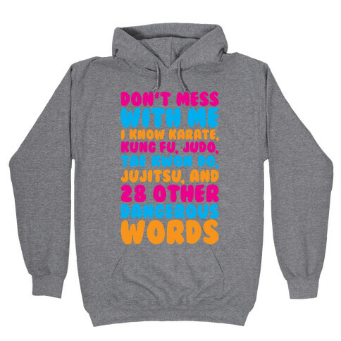 Don't Mess With Me Hooded Sweatshirt