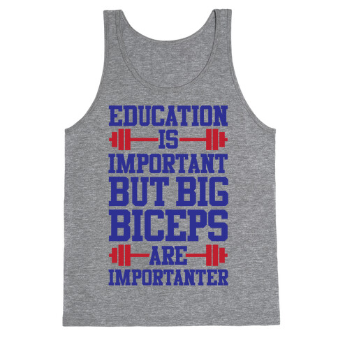 Big Biceps Are Importanter Tank Top