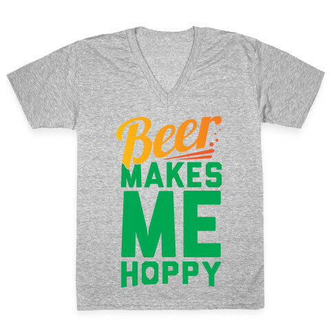 Beer Makes Me Hoppy V-Neck Tee Shirt