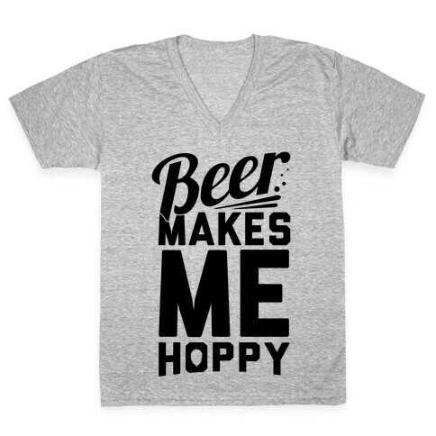 Beer Makes Me Hoppy V-Neck Tee Shirt