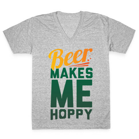 Beer Makes Me Hoppy V-Neck Tee Shirt