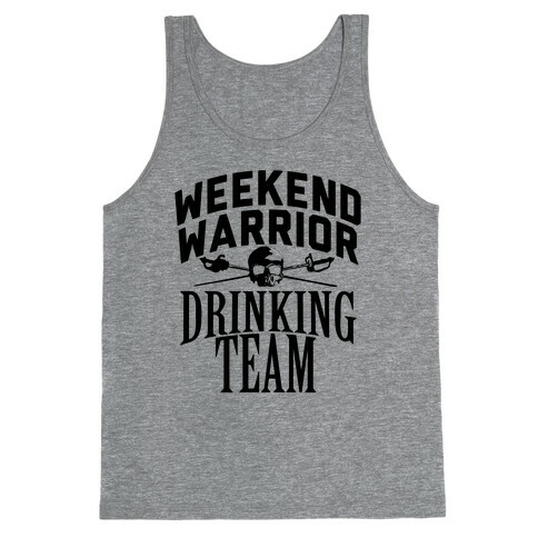 Weekend Warrior Drinking Team Tank Top