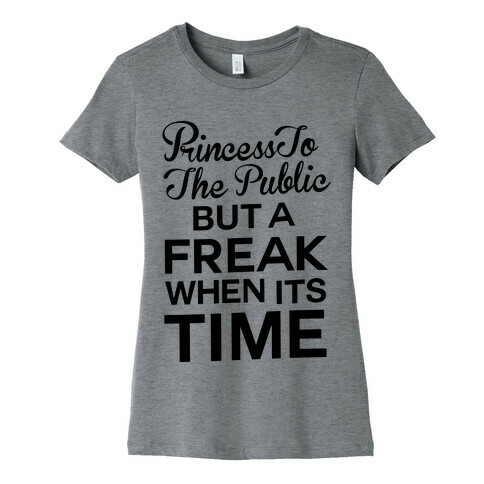 Princess To The Public Womens T-Shirt