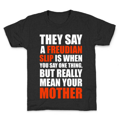 A Freudian Slip... Kids T-Shirt