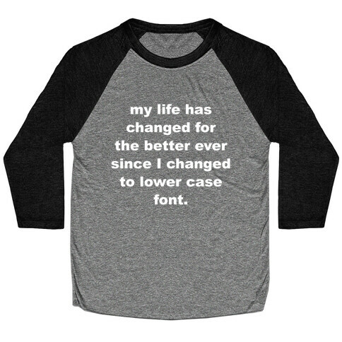 Lower Case Font Baseball Tee