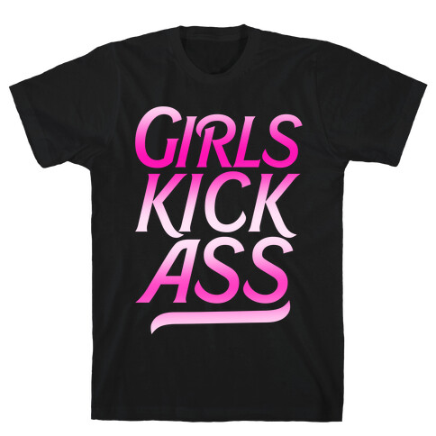 Girls Kick Ass T-Shirt